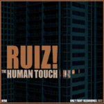 Ruiz! releases his New Indie Pop Single “The Human Touch”
