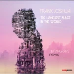 Frank Joshua featuring Tim Angrave presents his debut single
