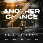 Kelsie Kimberlin’s Latest Release: “Another Chance To Live Again” – A Profound Musical Odyssey Of Loss, Hope, And Resilience