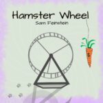 Sam Feinstein Unveils ‘Hamster Wheel’: A Musical Odyssey Through Society’s Spiraling Realities