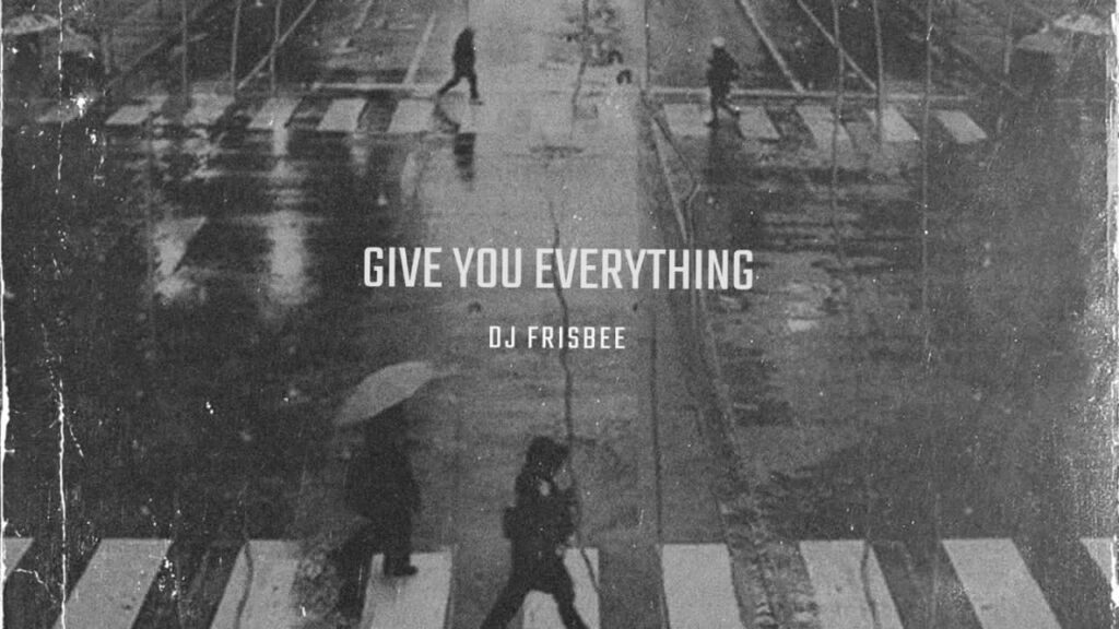 "Electrifying Echoes: DJ Frisbee Unleashes His Latest Single 'Give You Everything' A Sonic Rapture"