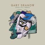 Gary Dranow And The Manic Emotions Unveils Destiny Road (Re-mix): A Symphony Harmonizing Dreams And Reality