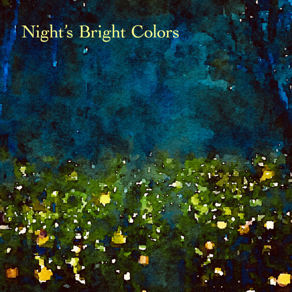 Night’s Bright Colors