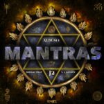 Transcendent Harmony Unveiled: Indian Trap & S. J. Jananiy’s Enthralling ‘Mantras (Album 1)’