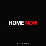 Home Now Lyrics By Hilla Peer