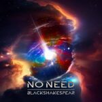 “Embarking on a Celestial Journey: Blackshakespeare Unleashes Cosmic Rhythms in Debut Single ‘No Need’”