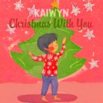Harmonies Of Hope: Kaiwyn Latest Christmas Single ‘Christmas With You’ Celebrates The Essence Of The Festive Season