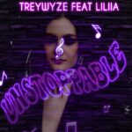 TreyWyze And Liliia’s “Unstoppable”: A Sonic Symphony Of Resilience And Brilliance