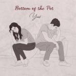 Yousaf Unveils “Bottom of the Pot”: A Melodic Journey Through Melancholy