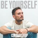 Colourshop Unleashes ‘Be Yourself’: A Musical Ode To Authenticity And Self-Discovery