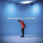 Corio Unveils ‘Who Needs A Friend’: A Melodic Odyssey Redefining Rap Ballads With Emotive Lyrics