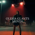 Olesia Glants Unleashes ‘Movin’: A Dive Into The World The Captivating World Of Fantasy And Liberation