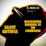 B-MACK Presents ‘Duckgrease Burning At The Crabhouse’: A Funk-Fueled Journey Of Rhythm And Escapism