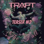 Trapt Surfs The Emotional Depths Of Redemption In Rock EP “The Fall (Teaser 2)”