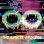 The Infinity Process Unveils Reality With Rock Revelation In “Glitches”