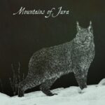 Mountains of Jura Presents A New Self-Titled Album ‘Mountains Of Jura’: A Haunting And Captivating Masterpiece