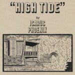 ‘High Tide’: Icarus Phoenix’s Poignant Voyage Through A Personal Narrative