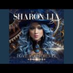 “Love You Forever”: Sharon Lia Band Presents An Anthem Of Enduring Love And Musical Mastery