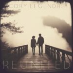 Reunited By Cory Legendre: A Soulful Tribute To Love, Loss, And Life’s Triumphs