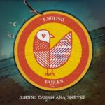 ‘English Fables Vol.1’: Johnno Casson AKA Snippet’s Eclectic Journey Through Life’s Stories And Sounds