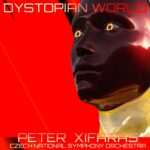 Peter Xifaras Unleashes ‘Dystopian World’: A Symphony Of Modern-Day Orwellian Themes