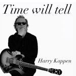 “Time Will Tell”: Harry Kappen’s Eclectic Journey Through Life, Love, And Reflection