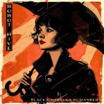 Robot Hive Presents ‘Black Umbrella Romancer’: A Captivating Blend of Uplifting Melodies and Somber Themes