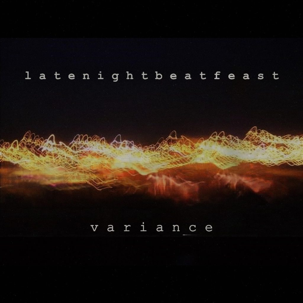 “Variance”: A Genre-Blending Odyssey Of Atmospheric Soundscapes By LateNightBeatFeast