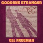 Ell Freeman’s “Goodbye Stranger”: A Mesmerizing Rock Visual and Sonic Journey Through Guilt and Redemption