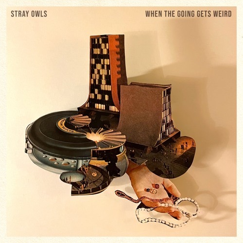 7ffe8469 00ff 4e89 90e4 7860afe5bb38 Stray Owls’ Sonic Evolution: ‘When The Going Gets Weird’ – A Psychedelic Journey Of Experimental Soundscapes