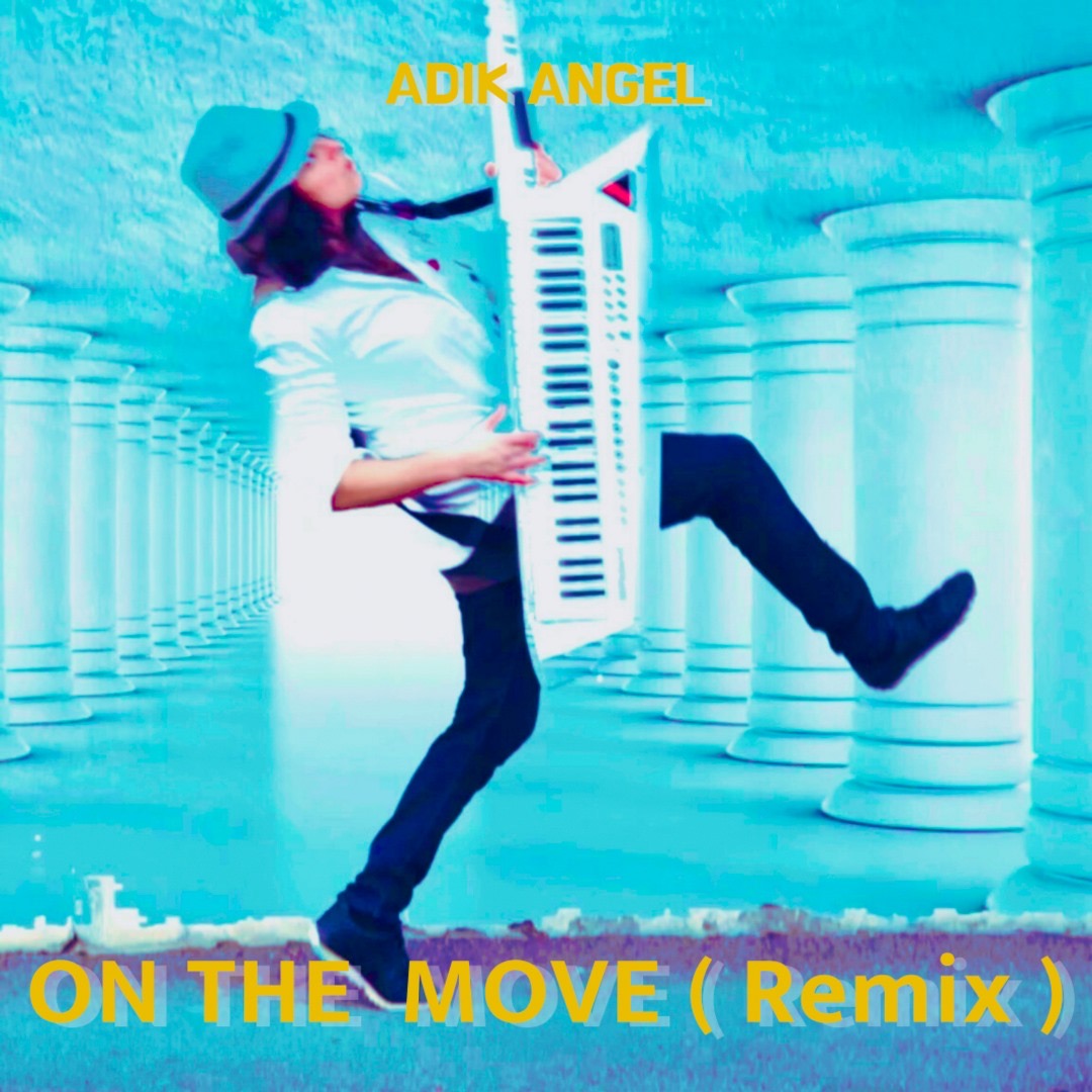 ab84a7dd 330e 450c 8255 3d927a7b84bb “On the Move (Remix)”: Adik Angel’s Electrifying Fusion Of Disco, Electro-Dance, And Street Culture