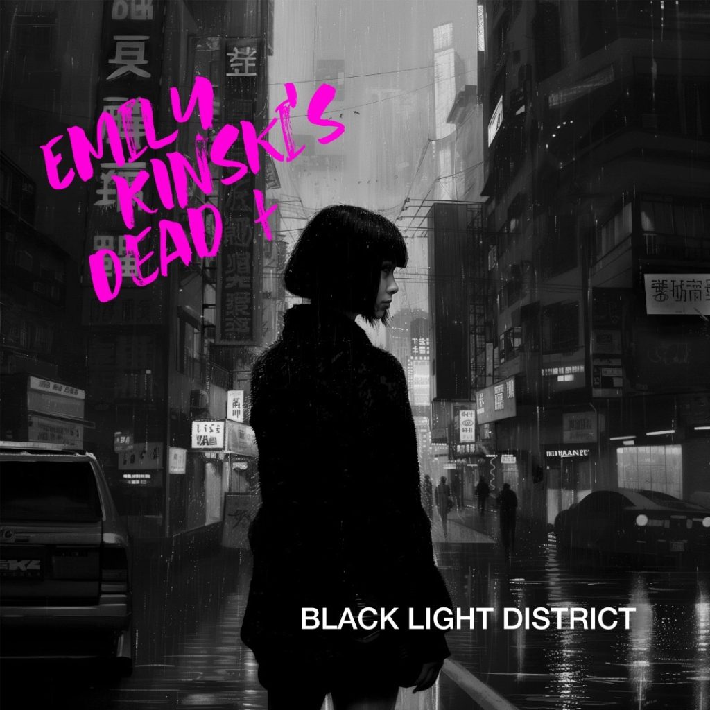 Emily Kinski’s Dead Unveils 'Black Light District’: A Haunting Revival Of Post-Punk And Gothic Elegance