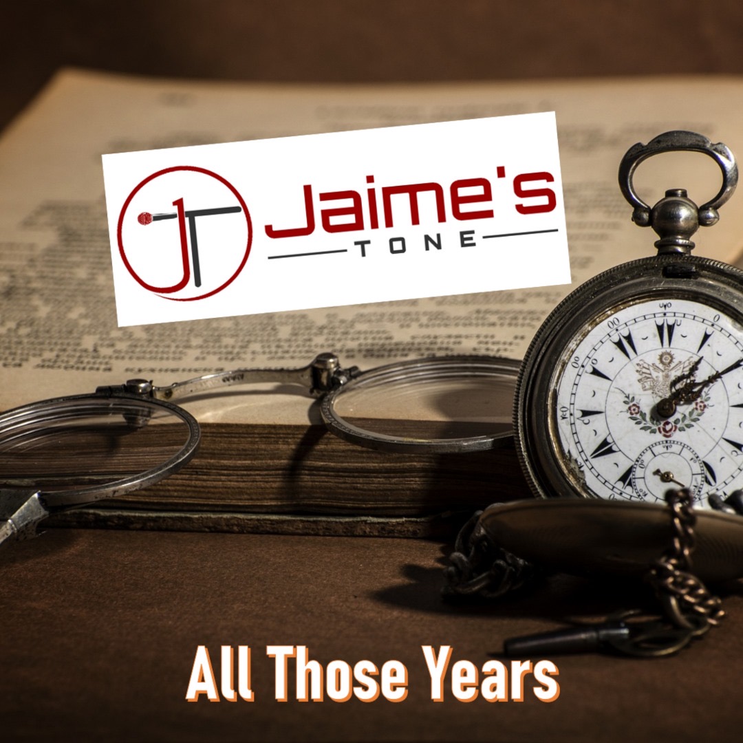 Jaime’s Tone Unveils ‘All Those Years’: A Sonic Journey Through Memory And Emotion