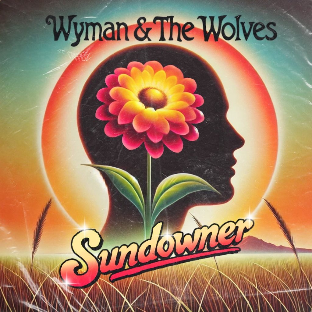 Wyman & The Wolves Unveils ‘Sundowner’: A Genre-Defying Single Redefining Alt-Country With Soulful Cinematic Brilliance