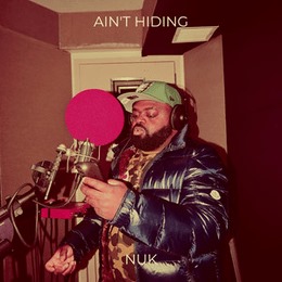 Nuk releases his single "Ain’t Hiding"