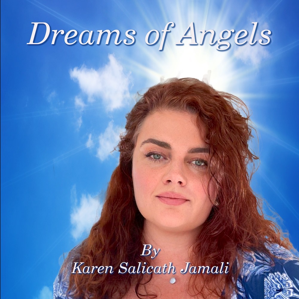 Karen Salicath Jamali Presents 'Dreams of Angels’: A Celestial Symphony Of Love, Healing, And Divine Inspiration