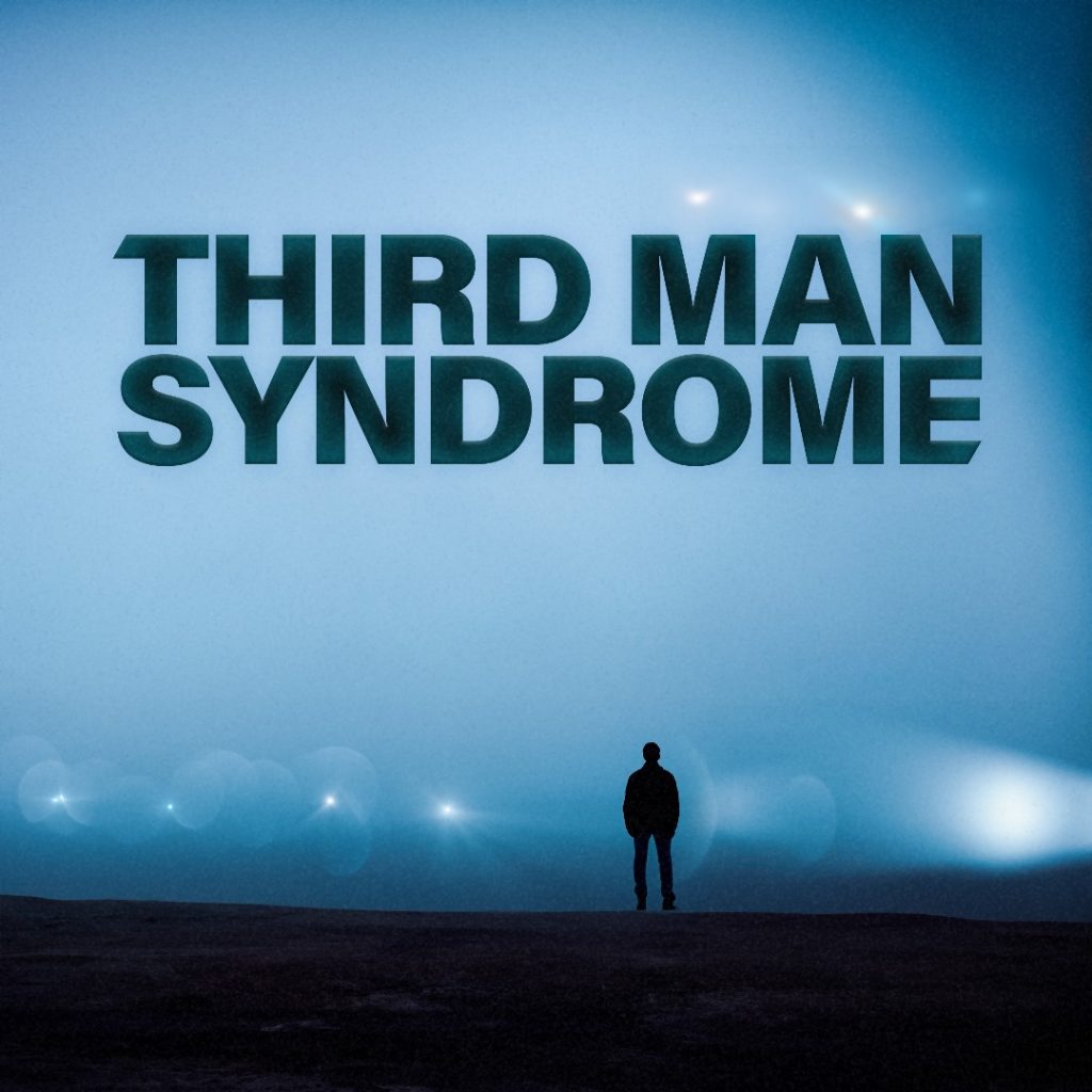 Third Man Syndrome 