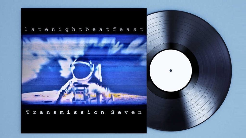 LateNightBeatFeast – Transmission Seven