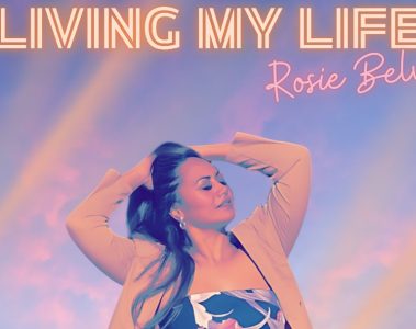 Rosie Belvie – Living My Life