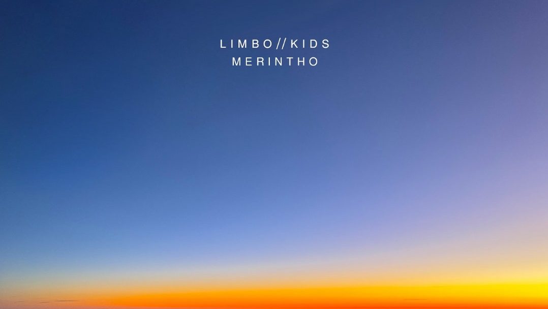 Limbo Kids – Merintho