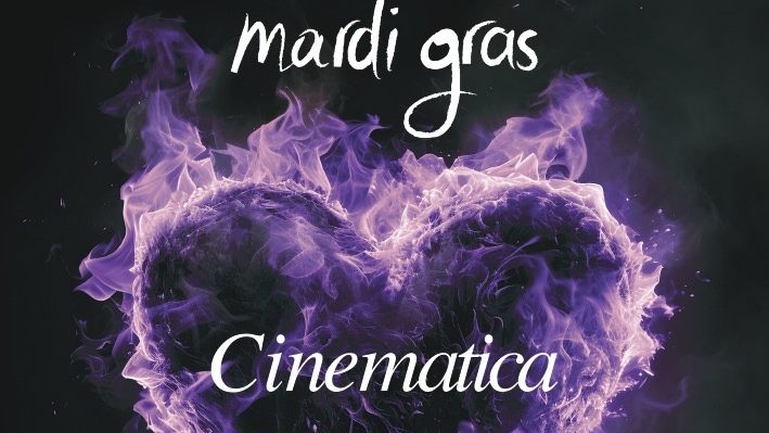Mardi Gras – Cinematica