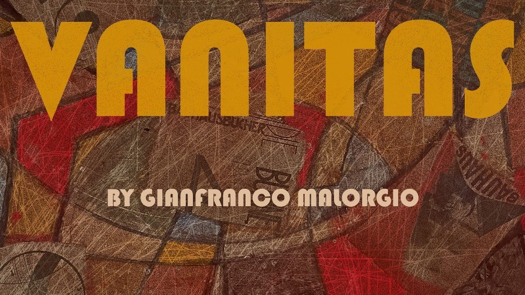 Gianfranco Malorgio – Vanitas