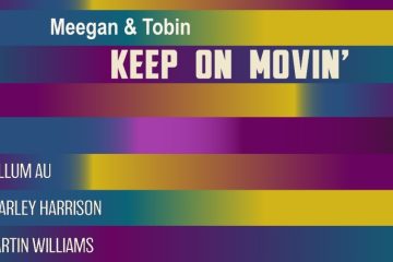Meegan & Tobin – Keep On Movin'