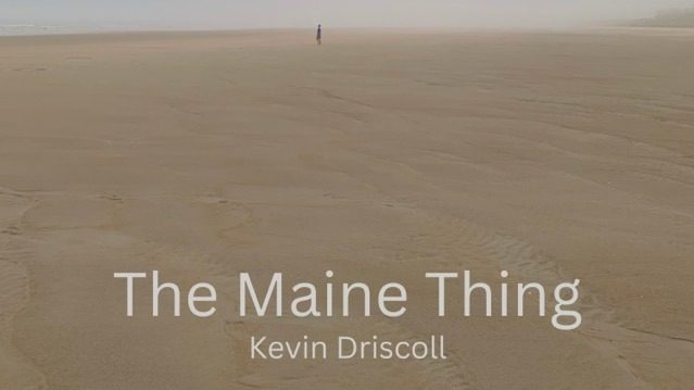 Kevin Driscoll – The Maine Thing Review: A Rustic, Soulful Acoustic Journey with Gentle Rhythms, and a Calm Return to What Truly Matters Kevin Driscoll – The Maine Thing