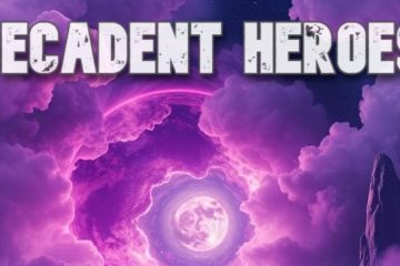 Decadent Heroes – Enter the Mist