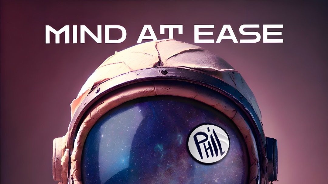 Phil – Mind at Ease