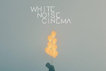 White Noise Cinema - Tell Me I’m Wrong
