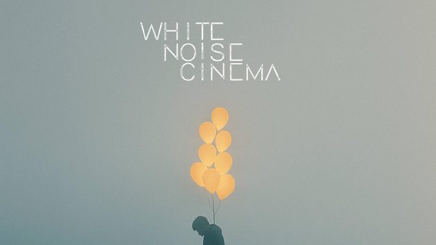 White Noise Cinema - Tell Me I’m Wrong