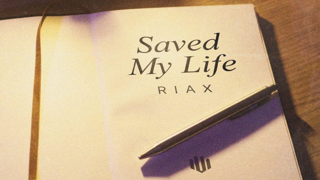 Riax – Saved My Life (A Story To Myself) 