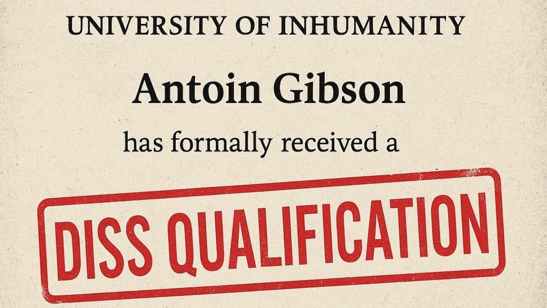 Antoin Gibson – Diss Qualification